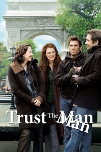 Stream Trust the Man (2005): Find it on Netflix, Prime Video, Hulu & more