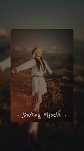 Im not single,im just dating myself 😉❤️🫰 #datingmyself#fypシ゚ #lyricsvideo #lyrics #highlights | Music Vibes Collection