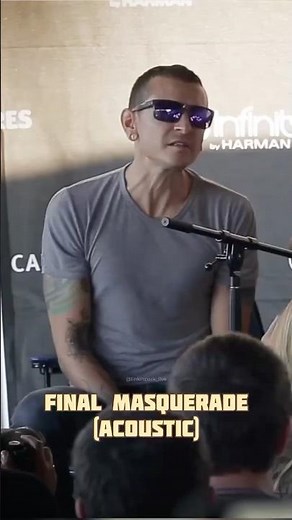 Linkin Park, a hauntingly beautiful rendition of "Final Masquerade"