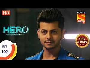 Hero - Gayab Mode On - हीरो - गायब मोड ऑन - Ep 192 - Full Episode - 3rd September 2021