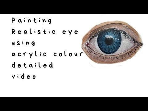 Full detailed realistic eye tutorial using acrylic colour/eyetutorial