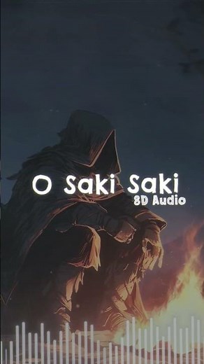 🎧 O Saki Saki 8D Audio | Batla House | Nora Fatehi, Neha Kakkar, Tulsi Kumar, B Praak 🎶