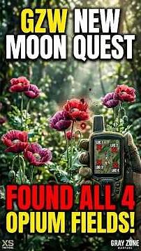 TROUVER LES 4 CHAMPS DE PAVOT ! Guide Quête Nouvelle Lune #GZW #Gaming #GrayZoneWarfare