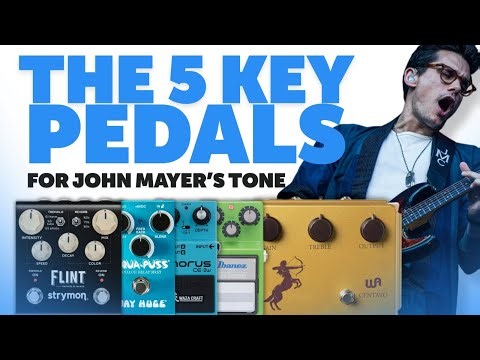 5 Pedals for John Mayer's Tone