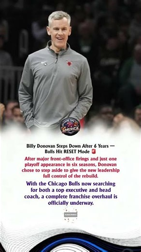 Billy Donovan Steps Down After 6 Years — Bulls Hit RESET Mode 🚨
