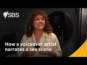 How Do You Narrate a Sex Scene? | SBS Audio Description