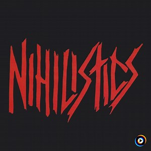 Here and Now by The Nihilistics