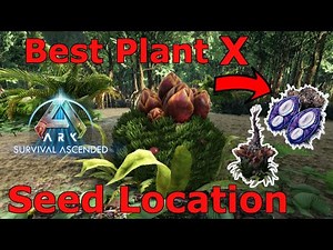 Ark Lost Island Plant X Location, Ark Survival Ascended Plant Species X, Best Plant X seed Location