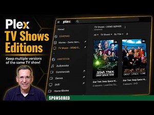 New Plex Feature: TV Show Editions - Keep Multiple Versions of the Same Show in Your Database!