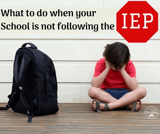 What to Do When a School Is Not Following Your Child’s IEP.