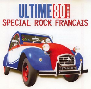 Various - Ultime 80 Anthologie - Spécial Rock Français