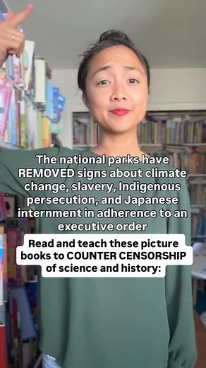 In late 2025, reports confirmed that signs about climate change, slavery, Indigenous persecution, and Japanese American incarceration were removed or rewritten at National Parks, following a March 2025 executive order from President Trump. Exhibits at parks such as Acadia, Fort Pulaski, and Jamaica Bay Wildlife Refuge were scrubbed or altered, sparking outrage from advocacy groups who call it censorship. While we can’t control park signage, we can control what our kids read and learn. Picture bo