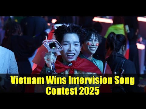 Vietnam Wins Intervision Song Contest 2025