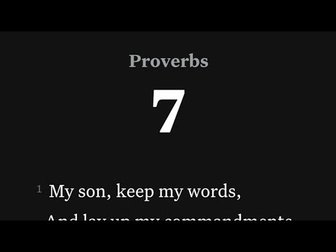 Proverbs 7 (KJV). The proverbs of Solomon the son of David, king of Israel.