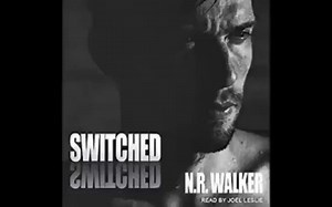 【LGBT】Switched 替换人生 AudioBook by N.R. Walker