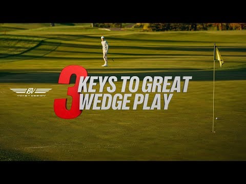 The 3 Keys to Wedge Play | New Vokey Design SM11 Wedges