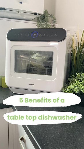 5 Benefits of Table Top Dishwasher | Self-Cleaning, Compact Size & More
