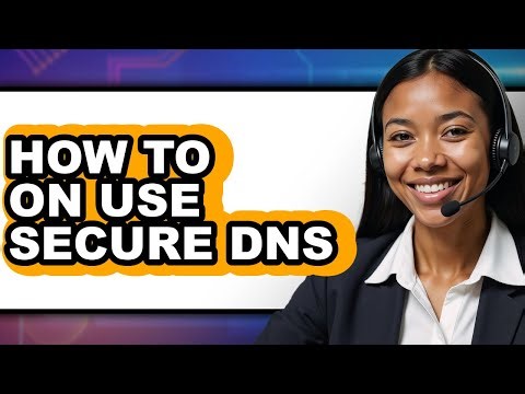How to on Use Secure Dns (easy Method)