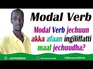 Modal verbs in English learn using Afaan Oromoo all about it Part - 1