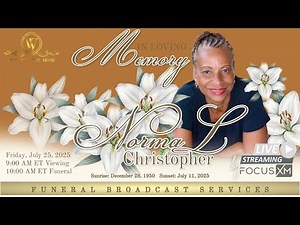 Norma L. Christopher's Funeral Broadcast