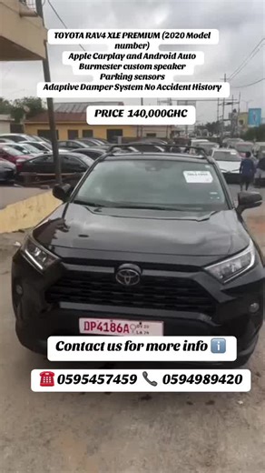 #creatorsearchinsights TOYOTA RAV4 XLE PREMIUM (2020 Model number) Apple Carplay and Android Auto Burmester custom speaker Parking sensors Adaptive Damper System No Accident History Contact us for more info ℹ️ ☎️ 0595457459 📞 0594989420 #creatorsearchinsights #foryoupage #fyp #ghanatiktok #ghanatiktokers🇬🇭🇬🇭🇬🇭 #ghanatiktok🇬🇭 #pyfツviral_❤ #pyp #foryoupage #foru #videoviral #pyyyyyyyyyyyy #cartok #catsoftiktok