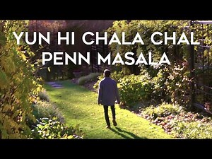 Yun Hi Chala Chal - Penn Masala