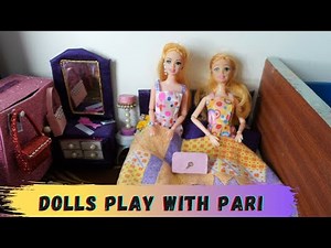 dolls play with Pari | #learnwithpriyanshi #learnwithpari