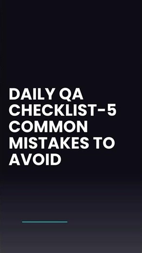 Daily QA Checklist: 5 Common Mistakes to Avoid | #DailyQAChecklist #qatesting #softwaretesting