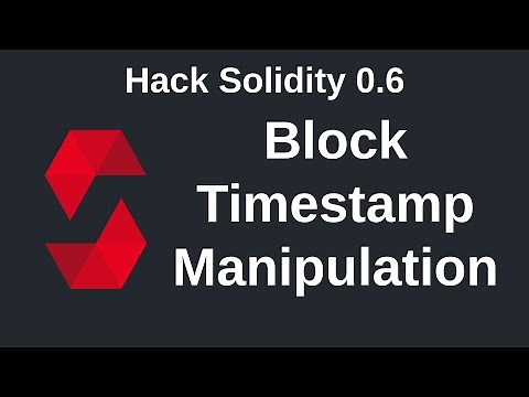 Block Timestamp Manipulation | Hack Solidity (0.6)