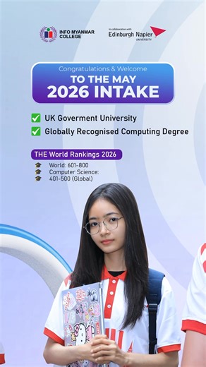 🎓 ဘာကြောင့် Edinburgh Napier University ကို ရွေးချယ်သင့်သလဲ? 🌍 UK Government University ဖြစ်ပြီး ပေးအပ်သော UK Degree ကို ကမ္ဘာအနှံ့ အသိအမှတ်ပြုထားပါသည်။ 📊 Times Higher Education (THE) Rankings 2026 🌍 World Ranking: 601–800 💻 Computer Science: 401–500 (Global) ✅ Industry-focused Computing ✅ Practical & Career-Ready Skills ✅ Globally Recognised UK Degree | Info Myanmar College IMC