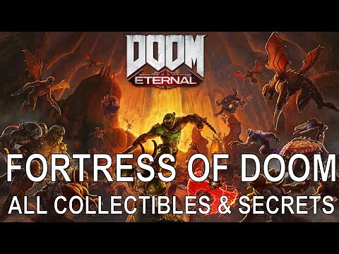 Doom Eternal - Fortress Of Doom - All Secrets & Collectibles Locations