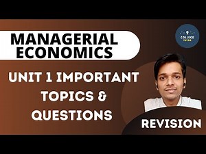 Managerial Economics Revision | Unit 1 | Important concepts & Questions