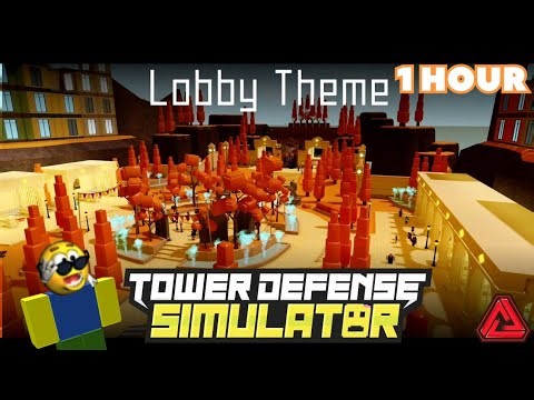 Tower Defense Simulator OST - Lobby Theme 2019 [ 1 Hour ]