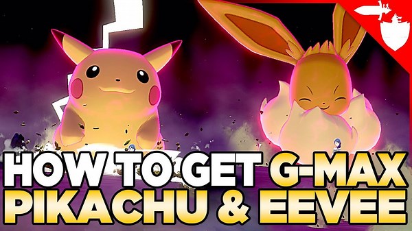 How to Get Gigantamax Pikachu & Eevee in Pokemon Sword and Shield