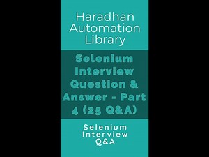 Selenium Interview Question & Answer – Part 4 (Set of 25 Q&A)