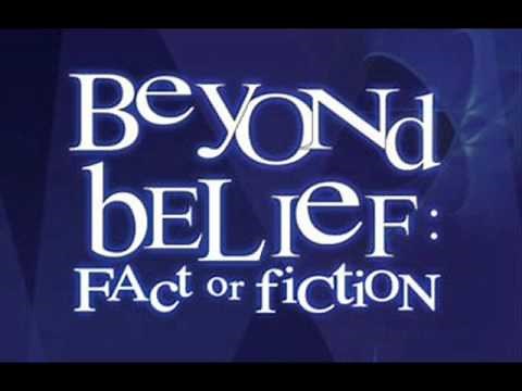 Beyond Belief: Fact Or Fiction (Opening Titles)
