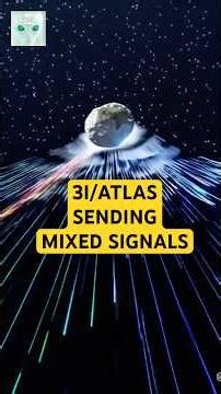 3I/Atlas Is Sending Mixed Signals - November 12th Update