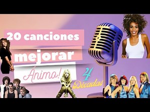 ✨20 canciones para mejorar el Ánimo de 4 décadas! - Una Loca Millennial 😋