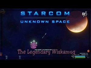Starcom Unknown Space - ep5 The Legendary Wiskamug.. - Space, Build, rpg