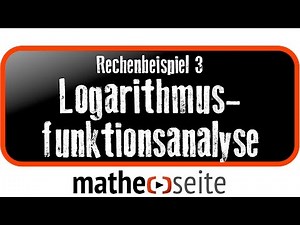 Logarithmusfunktionen: Rechenbeispiele zur Funktionsanalyse, Beispiel 3 | A.44.09