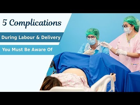 Complications during Labour and Delivery