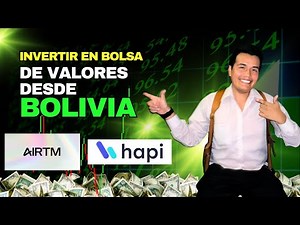 Invest in the Stock Market from Bolivia with AIRTM and HAPI