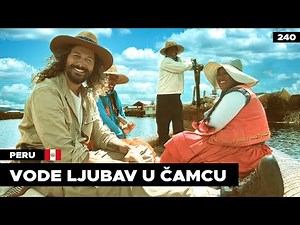 VODE LJUBAV U ČAMCU | Plutajuća ostrva na jezeru Titikaka