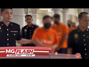 Matan Palsu RM360 Juta : Datuk Seri Dan Tiga Yang Lain Direman Empat Hari #MGFlash