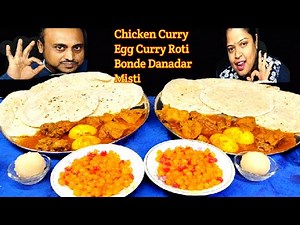 EGG KOSHA CHICKEN KOSHA ROTI BONDE DANADAR MISTI EATING CHALLENGE