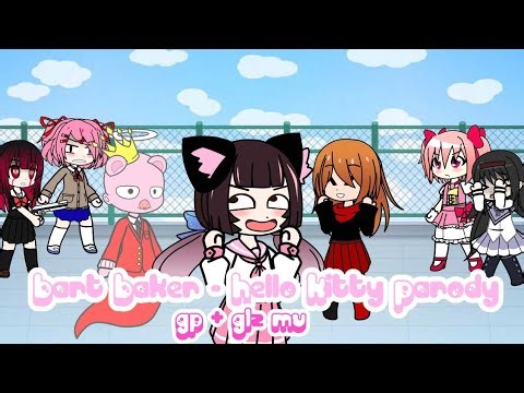 Bart baker - Hello Kitty Parody [GP+GL2 AMV] (Meowbahh's laziness day) #meowbahh #madokamagica #amv