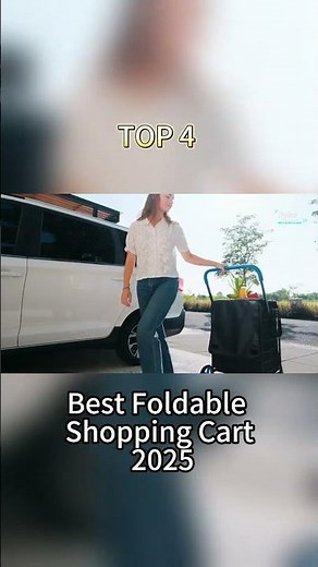 TOP 4 Best Foldable Shopping Cart 2025