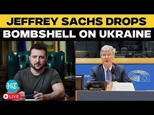 LIVE: ‘Ukraine War is Over’, Jeffrey Sachs Makes Fiery Speech At EU Parliament, Challenges America!