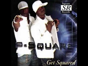 P.Square - Get Squared