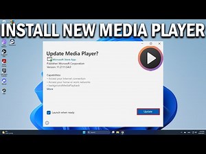 How To Install the New Media Player on Windows 11 - Easy Fix